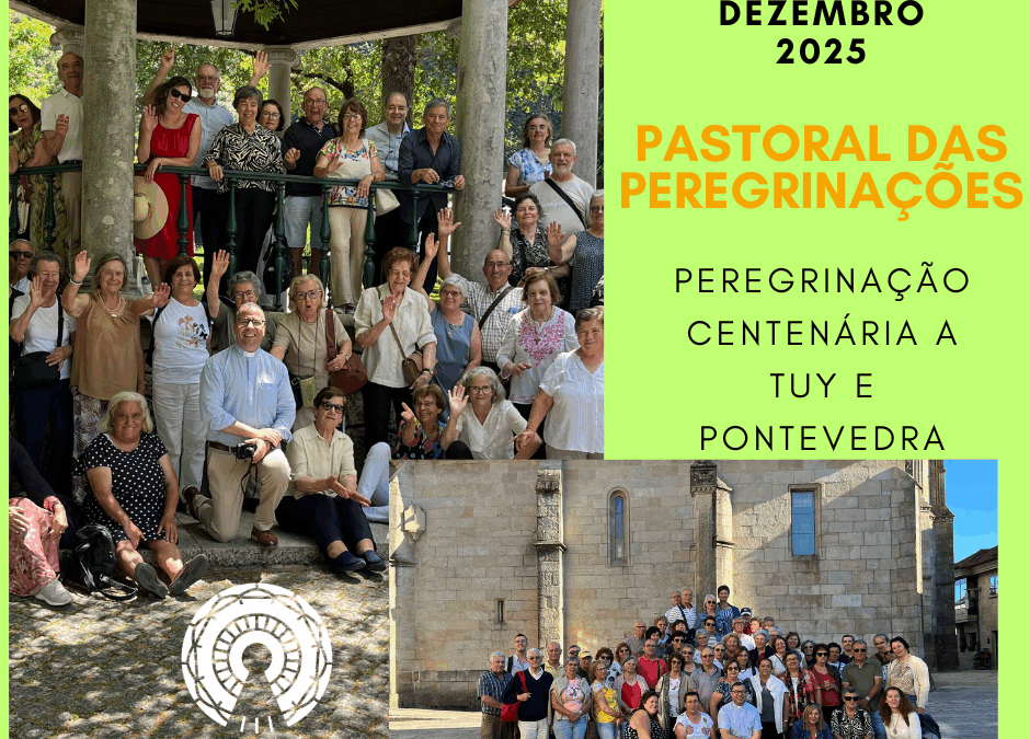Peregrinação Centenária 09 a 11 Dezembro 2025