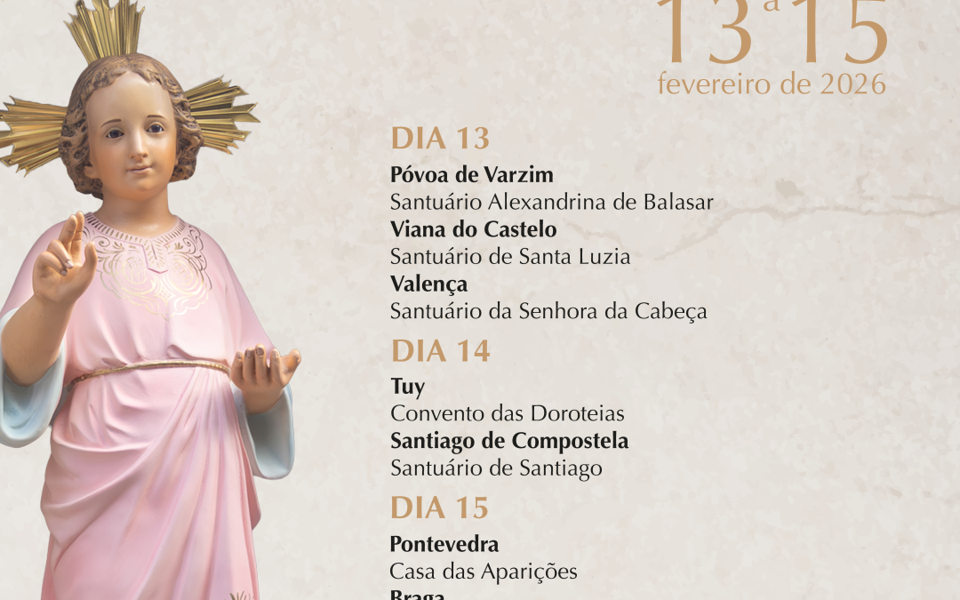 Peregrinação Centenária da Aparição do Menino Jesus à Irmã Lúcia 13 a 15 Fevereiro 2026 